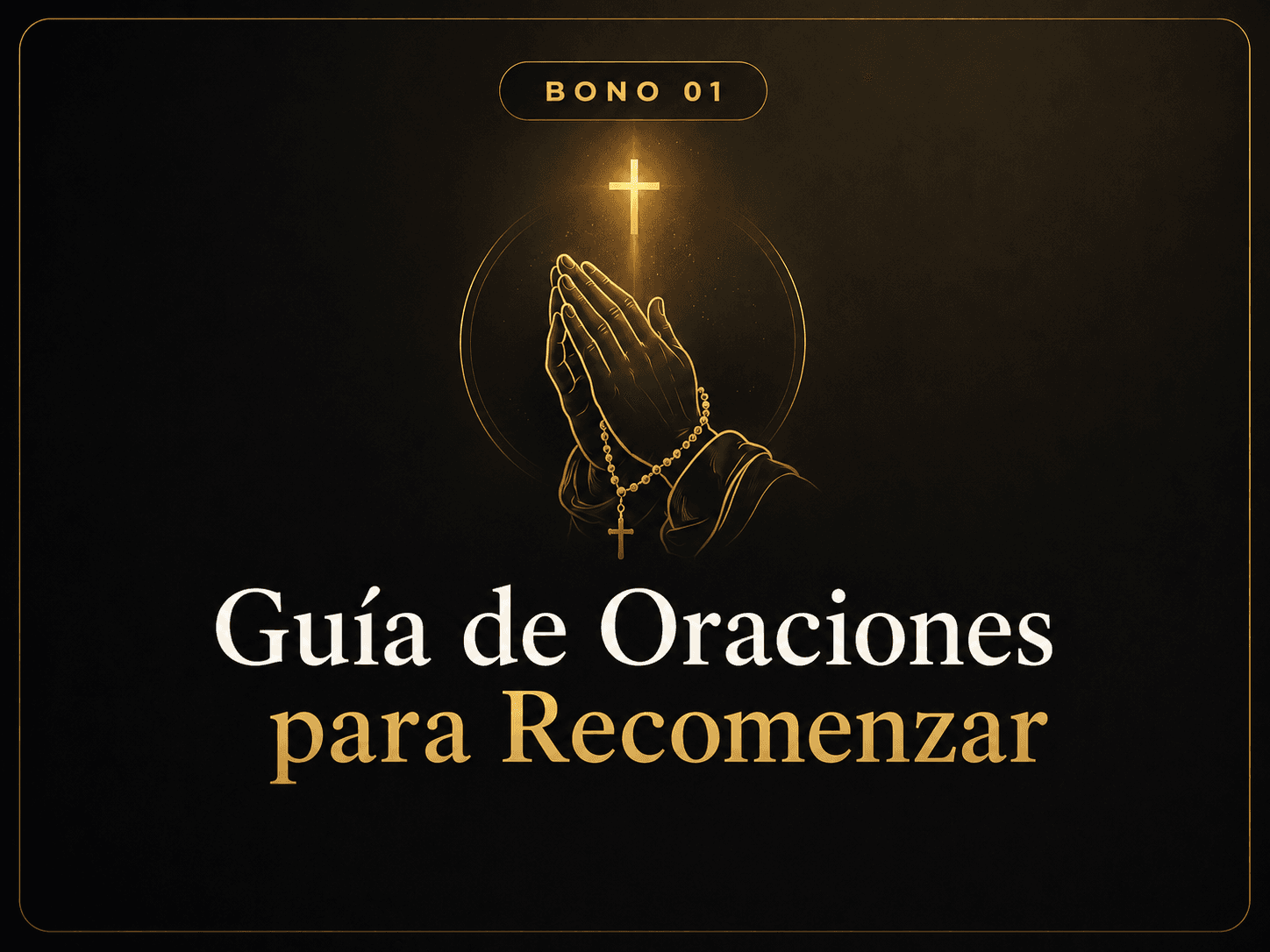 Bono 01: Guía de Oraciones para Recomenzar